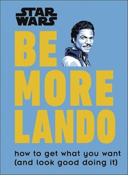 [9781465478986] STAR WARS BE MORE LANDO