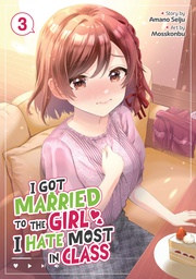 [9798893733549] I GOT MARRIED TO THE GIRL I HATE MOST IN CLASS 3