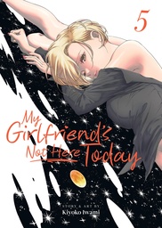 [9798893736915] MY GIRLFRIENDS NOT HERE TODAY 5