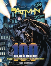 [9780785837145] DC COMICS BATMAN 100 GREATEST MOMENTS