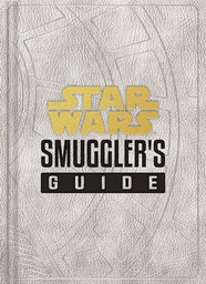 [9781452182353] STAR WARS SMUGGLERS GUIDE