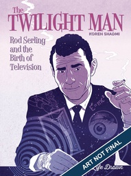 [9781643375717] TWILIGHT MAN ROD SERLING BIRTH OF TELEVISION