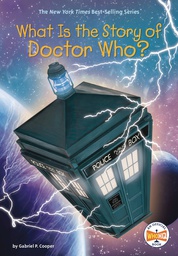 [9781524791063] WHAT IS THE STORY OF DOCTOR WHO