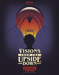 [9781984821126] VISIONS FROM UPSIDE DOWN STRANGER THINGS ART BOOK