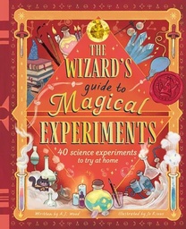 [9781419786754] WIZARDS GUIDE TO MAGICAL EXPERIMENTS