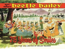[9798875001338] MORT WALKERS BEETLE BAILEY 75 YEARS OF SMILES (MR)