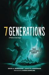 [9781774920619] 7 GENERATIONS A PLAINS CREE SAGA