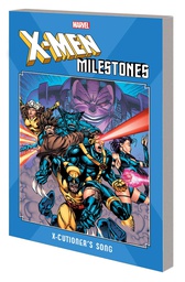 [9781302919733] X-MEN MILESTONES X-CUTIONERS SONG