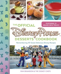 [9781368106191] THE OFFICIAL DISNEY PARKS DESSERTS COOKBOOK