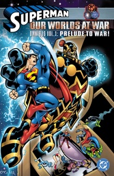 [9781799503217] SUPERMAN OUR WORLDS AT WAR OMNIBUS 1 PRELUDE TO WAR!