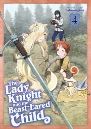 [9798893735390] THE LADY KNIGHT AND THE BEAST-EARED CHILD 4