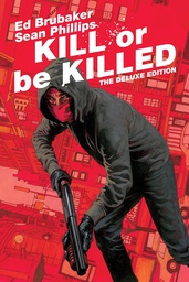 [9781534313606] KILL OR BE KILLED DLX ED