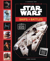 [9781419736339] MOVIEMAKING MAGIC OF STAR WARS SHIPS & BATTLES