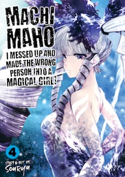 [9781642757446] MACHIMAHO MADE WRONG PERSON MAGICAL GIRL 4