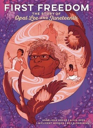 [9781549307911] FIRST FREEDOM THE STORY OF OPAL LEE AND JUNETEENTH