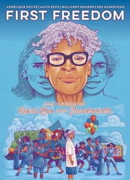 [9781637157770] FIRST FREEDOM THE STORY OF OPAL LEE AND JUNETEENTH