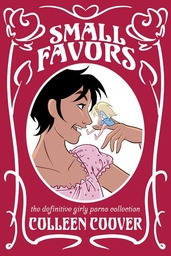 [9798894880129] SMALL FAVORS THE DEFINITIVE GIRLY PORNO COLLECTION NEW EDITION (MR)