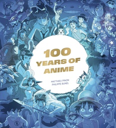 [9798337400556] 100 YEARS OF ANIME