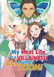 [9781718366725] MY NEXT LIFE AS VILLAINESS ALL ROUTES LEAD NOVEL 13