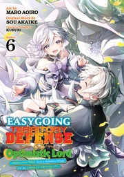 [9798893739121] EASYGOING TERRITORY DEFENSE BY THE OPTIMISTIC LORD: PRODUCTION MAGIC TURNS A NAMELESS VILLAGE INTO THE STRONGEST FORTIFIED CITY (MANGA) 6