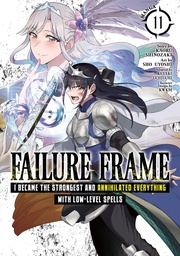 [9798895613337] FAILURE FRAME: I BECAME THE STRONGEST AND ANNIHILATED EVERYTHING WITH LOW-LEVEL SPELLS 11