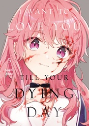 [9798888773840] I WANT TO LOVE YOU TILL YOUR DYING DAY 5