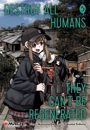 [9781974758555] DESTROY ALL HUMANS CANT BE REGENERATED MTG MANGA 5