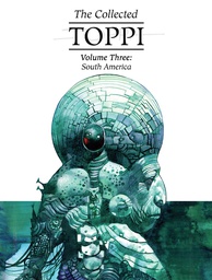[9781942367932] COLLECTED TOPPI 3 SOUTH AMERICA