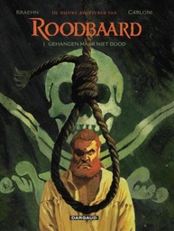 [9789085586104] Nieuwe avonturen van Roodbaard 1 Gehangen maar niet dood
