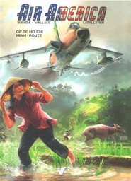 [9789463940894] Air America 1 Op de Hoc-ChiMinh route