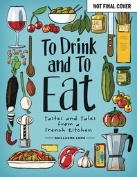 [9781620107201] TO DRINK AND TO EAT NEW EDITION