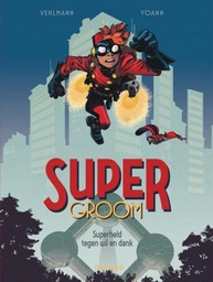 [9789031438037] Supergroom 1 Superheld tegen wil en dank