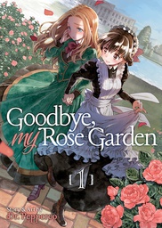 [9781645052913] GOODBYE MY ROSE GARDEN 1
