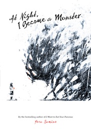 [9781645052975] AT NIGHT I BECOME A MONSTER NOVEL