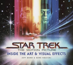 [9781789091991] STAR TREK MOTION PICTURE INSIDE ART AND EFFECTS