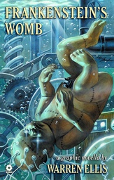 [9781592910595] WARREN ELLIS FRANKENSTEINS WOMB