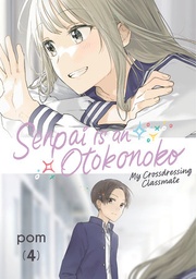 [9798888773642] SENPAI IS AN OTOKONOKO MY CROSSDRESSING CLASSMATE 4