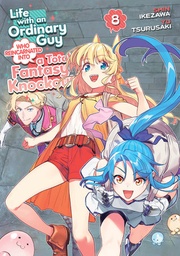 [9798893735666] LIFE WITH AN ORDINARY GUY WHO REINCARNATED INTO A TOTAL FANTASY KNOCKOUT 8