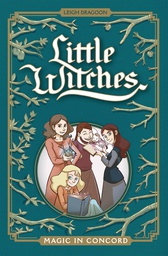 [9781620107218] LITTLE WITCHES 3 MAGIC IN CONCORD