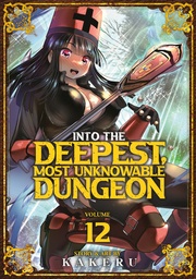 [9798893734652] INTO THE DEEPEST, MOST UNKNOWABLE DUNGEON 12