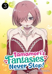 [9798893737431] TAMAMORI'S FANTASIES NEVER STOP! 3