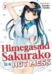 [9798893737288] HIMEGASAKI SAKURAKO IS A HOT MESS 3