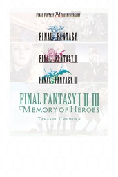 [9781975382391] FINAL FANTASY I II III 1 2 3 MEMORY OF HEROES LIGHT NOVEL