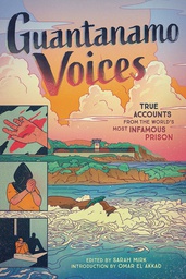 [9781419746901] GUANTANAMO VOICES TRUE ACCOUNTS FROM INFAMOUS PRISON