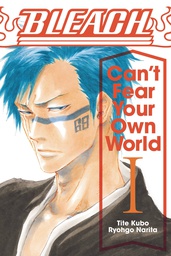 [9781974713264] BLEACH CANT FEAR YOUR OWN WORLD LIGHT NOVEL 1