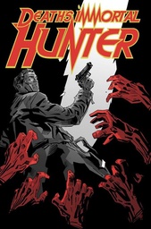 [9798896607281] DEATHS IMMORTAL HUNTER 1 (MR)