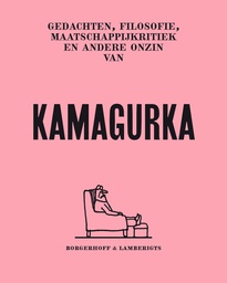[9789463931410] Kamagurka VOORBIJ DE GRENZEN VAN DE ERNST