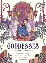 [9781836002710] GRAPHIC MBS GODDESSES: A GRAPHIC HISTORY: A JOURNEY TO DISCOVER THE MOST SACRED FEMALE DEITIES
