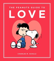 [9798894141893] THE PEANUTS GUIDE TO LOVE