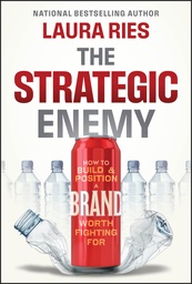 [9781394323937] THE STRATEGIC ENEMY: HOW TO BUILD AND POSITION A BRAND WORTH FIGHTING FOR